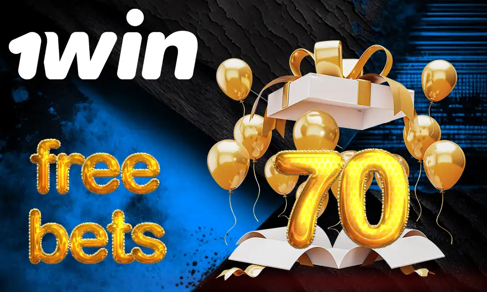 Get 70 free bets every day at 1Win